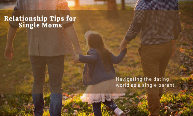 Relationship Tips for Moms
