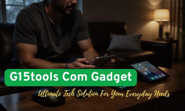 G15Tools Gadget: Your Ultimate Tech Companion