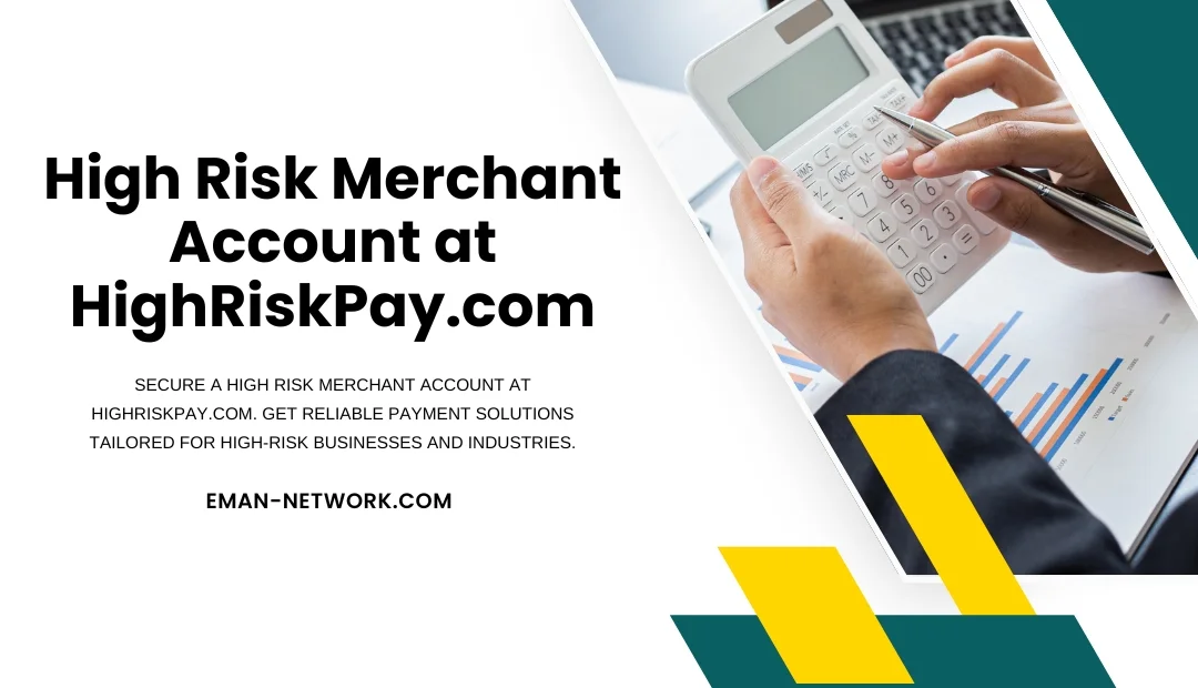 A High-Risk Merchant Account at HighRiskPay.com