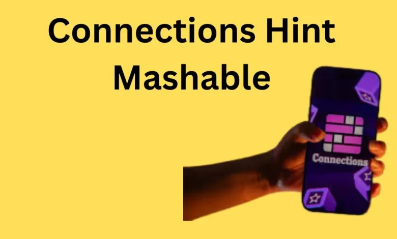 Mashable Connections Hint Today: Smart Puzzle Guide