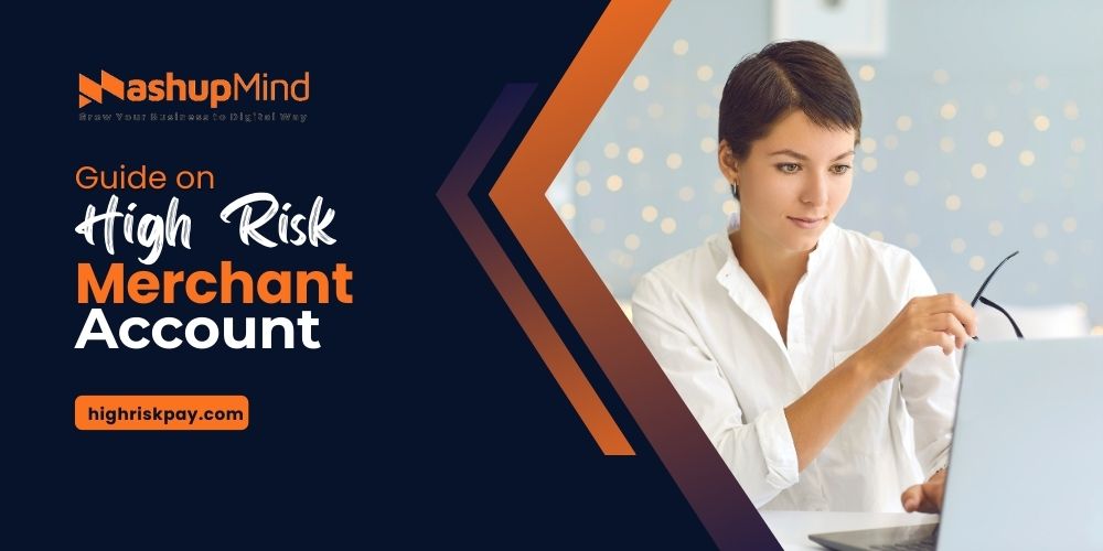 A High-Risk Merchant Account at HighRiskPay.com